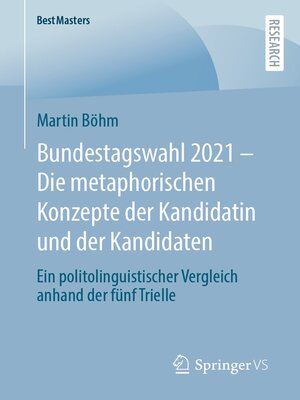 cover image of Bundestagswahl 2021 – Die metaphorischen Konzepte der Kandidatin und der Kandidaten